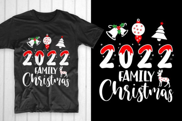 2022 Family Christmas Christmas 2022: A Review for T-Shirt Designs & Content