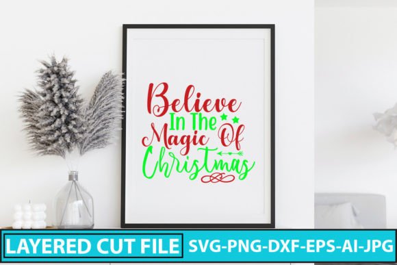 Believe in the Magic of Christmas SVG Cu for Crafts