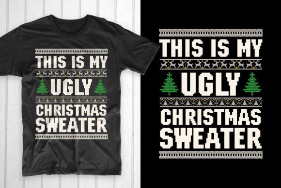 Christmas Ugly Sweater Christmas Time for T-Shirt Designs