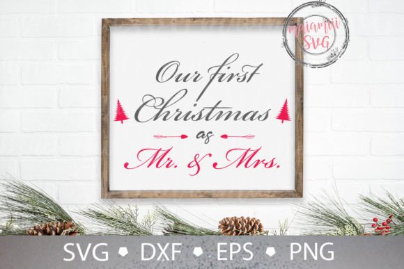 Our First Christmas As Mr Mrs Svg for Crafts & Branding